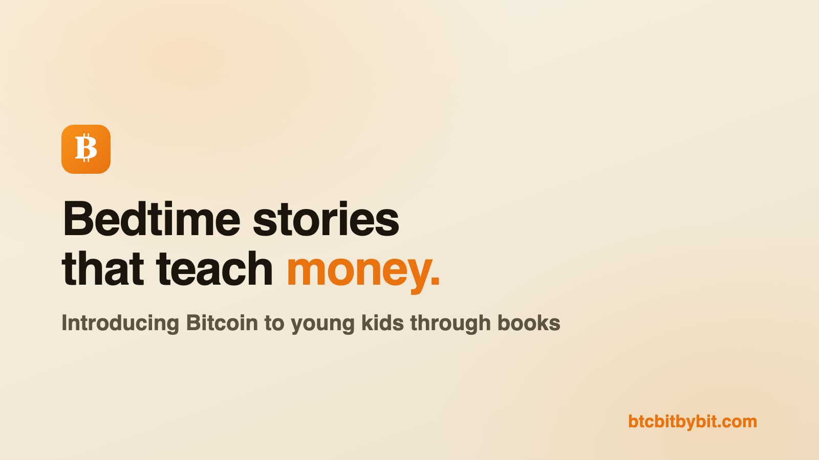 Bedtime Stories That Teach Money: Introducing Bitcoin to Young Kids Through Books